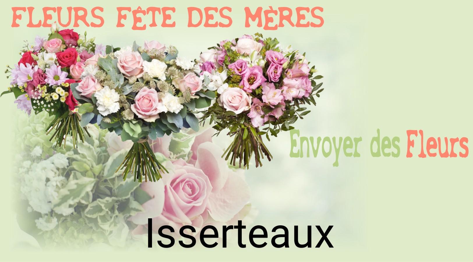 Bouquet de Fête des Mères livré à Isserteaux